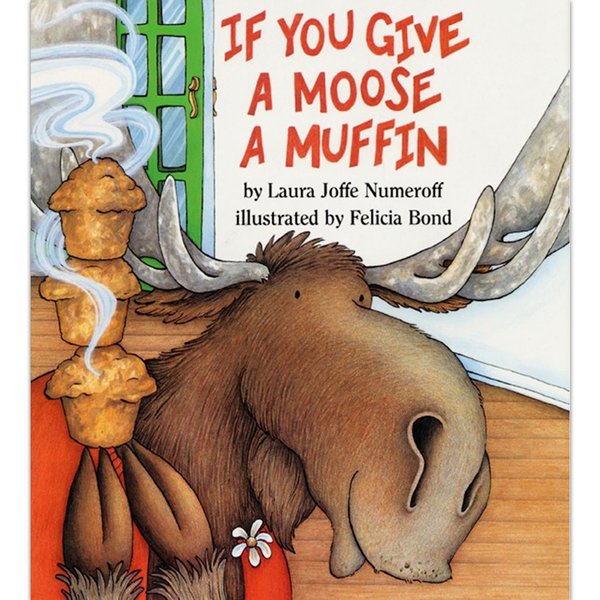 Harpercollins If You Give a Moose a Muffin Book 9780060244057